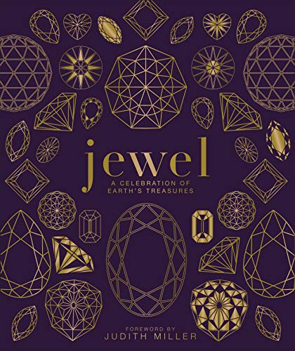 Jewel: A Celebration of Earth's Treasures (DK Definitive Visual Encyclopedias)